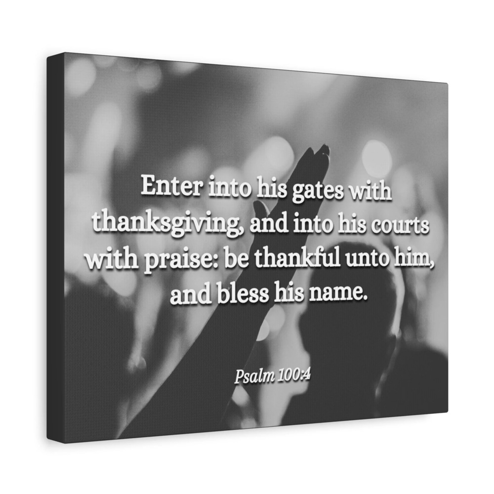 Scripture Canvas Bless His Name Psalms 100:4 Christian Wall Art Bible Verse